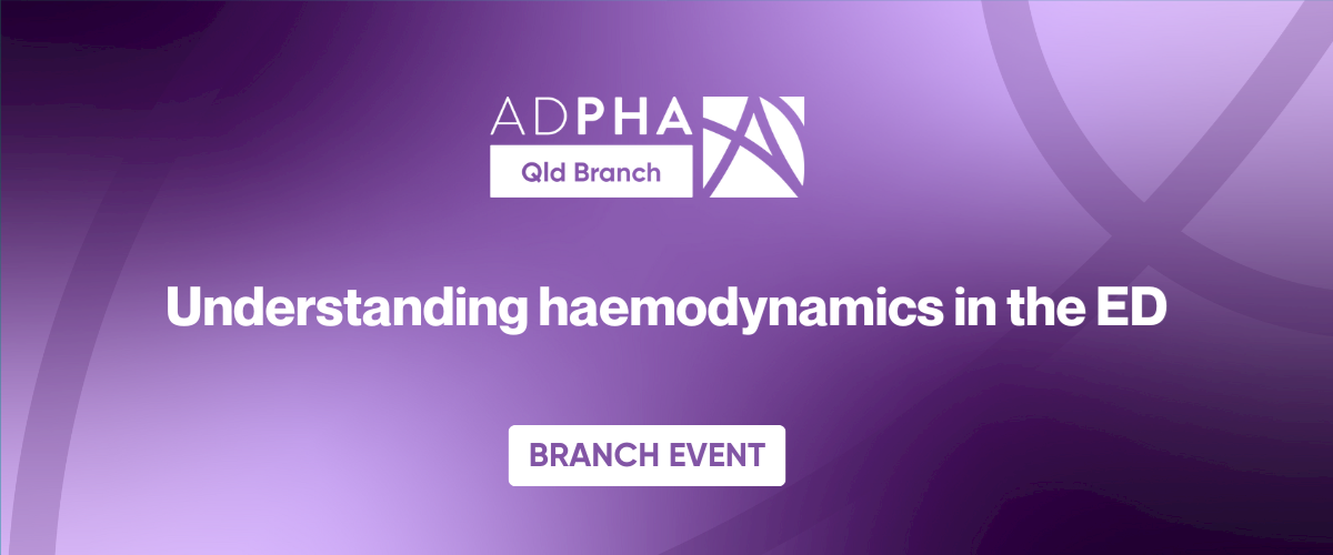 Qld Branch | Understanding haemodynamics in the ED